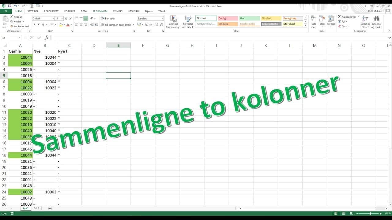 Sammenligne to kolonner - ExcelGuru - Excel på Norsk