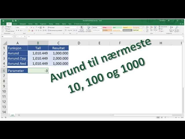 Avrunde til nærmeste 10, 100 eller 1000 - ExcelGuru - Excel på Norsk